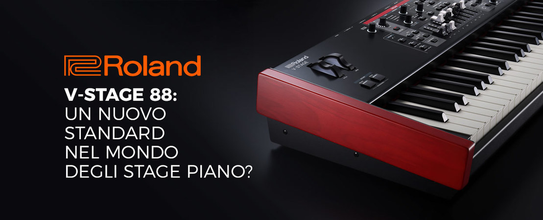 Roland V-Stage 88: un Nuovo Standard nel Mondo degli Stage Piano? Roland V-Stage 88: un Nuovo Standard nel Mondo degli Stage Piano?