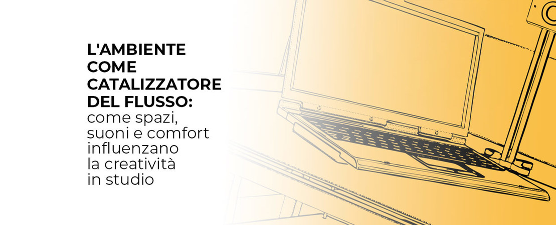Come spazi, suoni e comfort influenzano la creativit� in studio