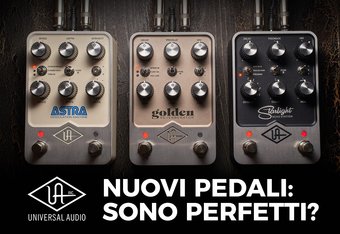 Recensione nuovi pedali Universal Audio: sono davvero perfetti? 
