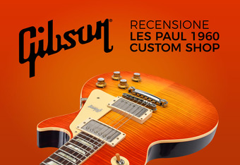 Gibson Les Paul 1960 Custom Shop: caratteristiche, prezzi e opinioni�