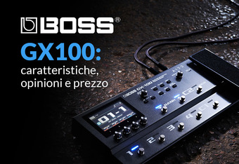 Boss GX100: Caratteristiche, Opinioni e Prezzo�