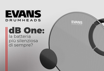 Evans dB One: La Batteria Pi� Silenziosa di Sempre?�