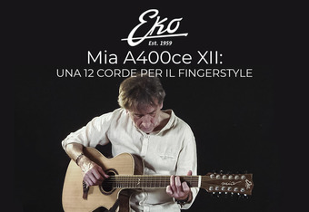 Eko Mia A400ce XII: Una 12 Corde per il Fingerstyle