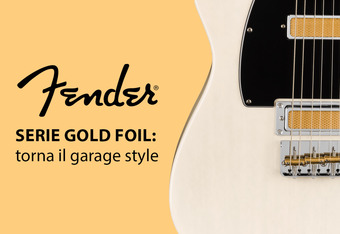 Serie Gold Foil di Fender: Torna il Garage Style