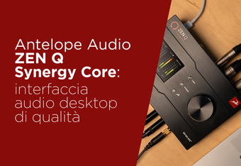 Antelope Audio ZEN Q Synergy Core: Interfaccia audio desktop di qualit�
