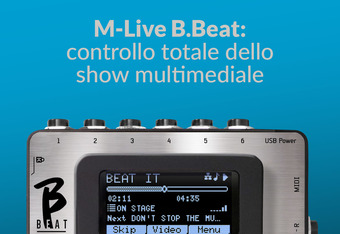 M-Live B.Beat: Controllo Totale Dello Show multimediale 