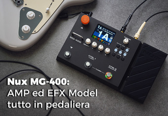 Nux MG-400: AMP ed EFX Model tutto in pedaliera