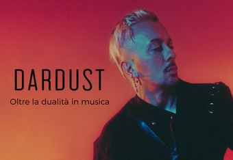 Dardust, Oltre la Dualit� in Musica