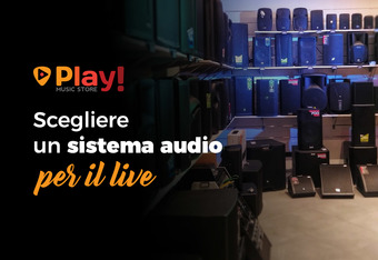 Scegliere un Sistema Audio per il Live
