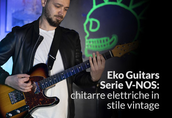 Eko Guitars Serie V-NOS: Chitarre elettriche in stile vintage