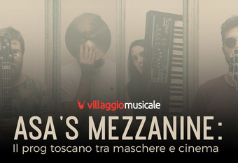 Asa's Mezzanine, Il Prog Toscano tra Maschere e Cinema