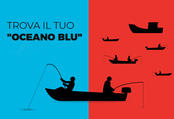 Guida Galattica all'Oscura Arte della Promozione Vol. 5: Trova il tuo Oceano Blu