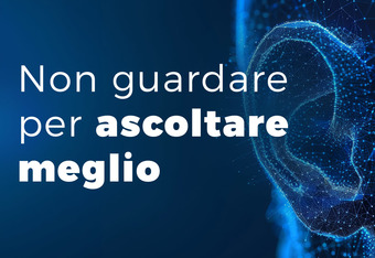 Non Guardare per Ascoltare Meglio 