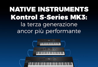 Native Instruments Kontrol S-Series MK3: La Terza Generazione Ancor pi� Performante 