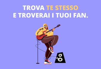Trova Te Stesso e Troverai i Tuoi Fan