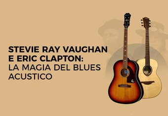 Stevie Ray Vaughan e Eric Clapton: La Magia del Blues Acustico