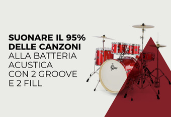 Suonare il 95% delle Canzoni alla Batteria Acustica con 2 Groove e 2 Fill