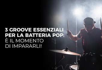 3 Groove Essenziali per la Batteria Pop: � il Momento di Impararli!