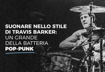 Suonare nello Stile di Travis Barker: Un Grande della batteria pop-punk