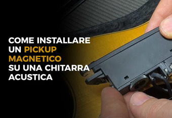 Come Installare un Pickup Magnetico su una Chitarra Acustica