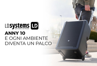 LD Systems Anny 10: e ogni Ambiente Diventa un Palco 