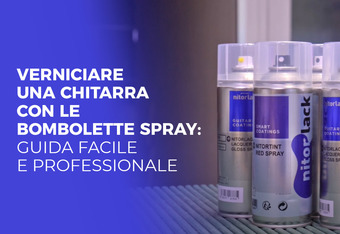 Verniciare una Chitarra con le Bombolette Spray: Guida Facile e Professionale