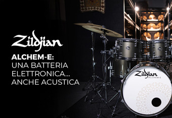 Zildjian Alchem-e: una Batteria Acustica... Anche Elettronica!