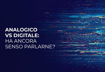 Analogico VS Digitale: Ha Ancora Senso Parlarne? 