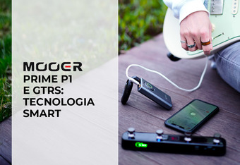 Mooer Prime P1 e GTRS, Tecnologia Smart