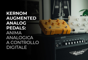 Kernom Augmented Analog Pedals: Anima Analogico a Controllo Digitale 