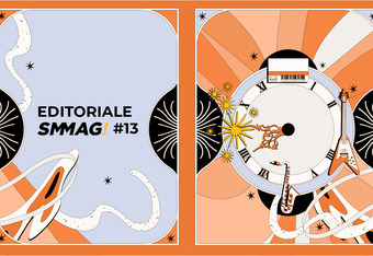 Editoriale SMMAG! #13 a cura di Piero Chianura